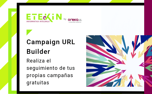 Campaign URL Builder – Realiza el seguimiento de tus propias campañas gratuitas