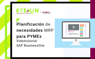 Videotutorial: MRP, planificación de necesidades para PYMEs