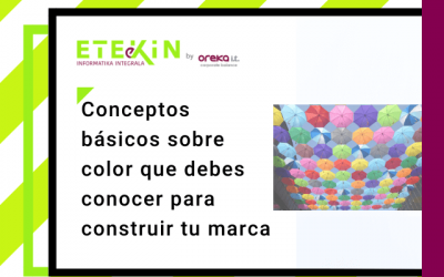 Conceptos básicos sobre color que debes conocer para construir tu marca – 1ª parte