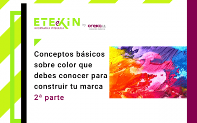 Conceptos básicos sobre color que debes conocer para construir tu marca – 2ª parte