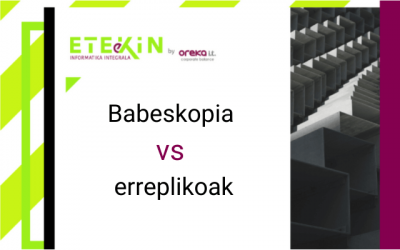 Babeskopia vs erreplikoak