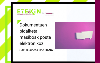 SAP Business One HANA: dokumentuen bidalketa masiboak posta elektronikoz