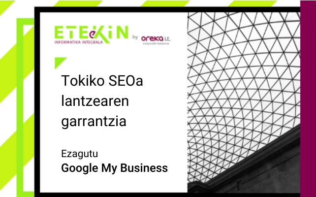 Tokiko SEO Google My Businessekin lantzearen garrantzia.